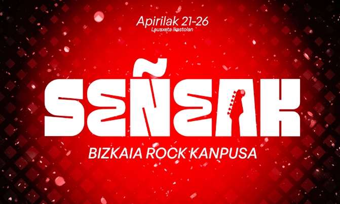 Señeak Bizkaia Rock Kanpusa