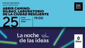 El Ayuntamiento de Bilbao participa el 25 de septiembre en la Noche de las Ideas con una mesa redonda sobre la adaptación de las ciudades al cambio climático